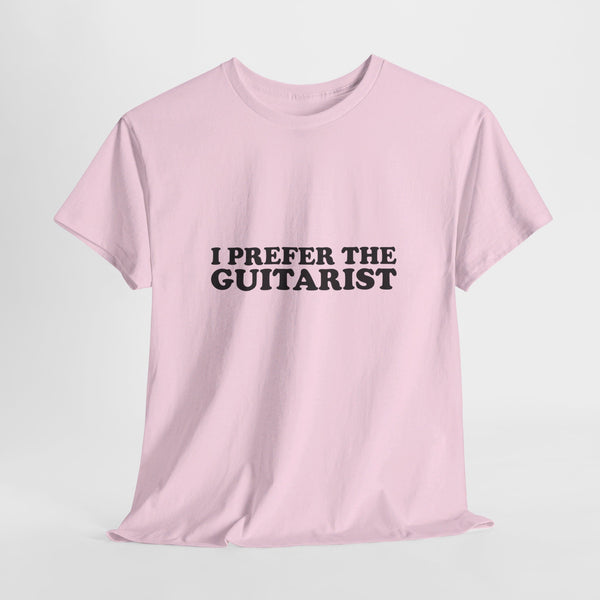 I Prefer The Guitarist Cotton Tee