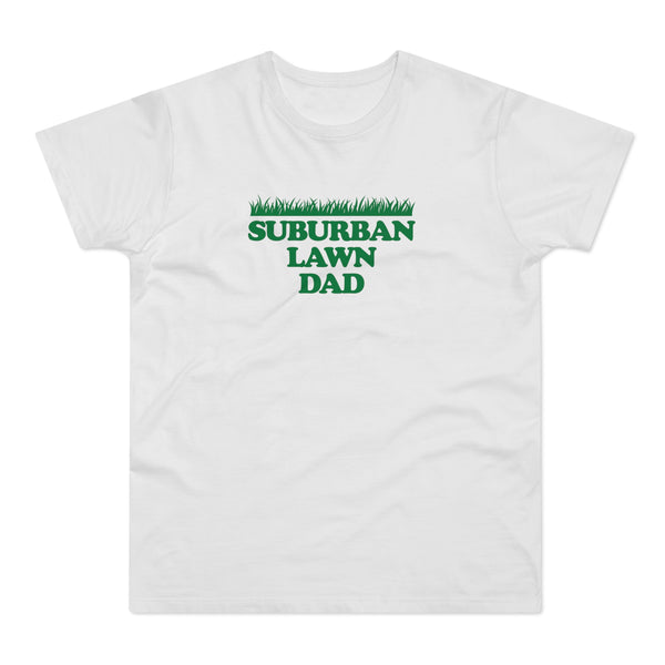 Suburban Lawn Dad tee