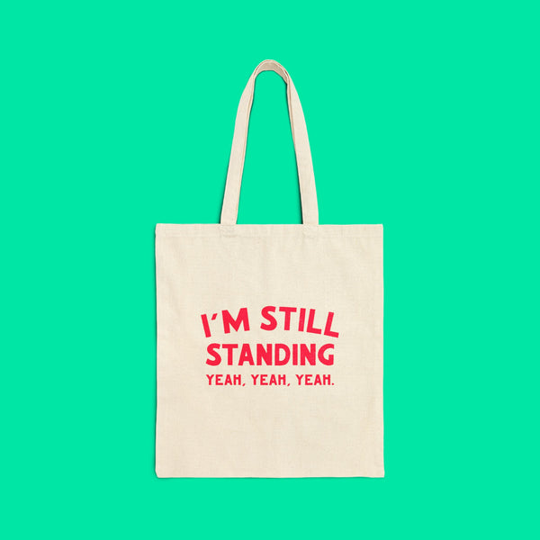 I'm Still Standing Cotton Canvas Tote Bag