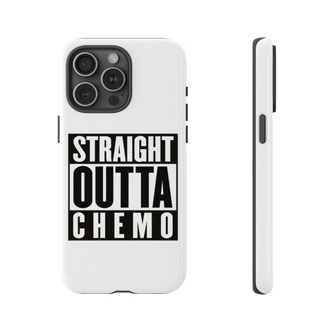 Straight Outta Chemo Tough Cases