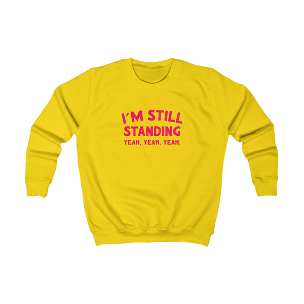 I’m Still Standing Kids Sweatshirt