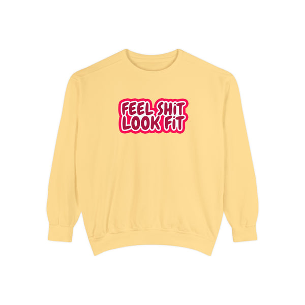 Feel Sh!t Look Fit Jumper