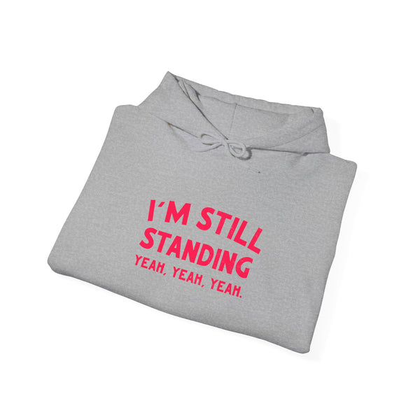 I’m still standing hoody