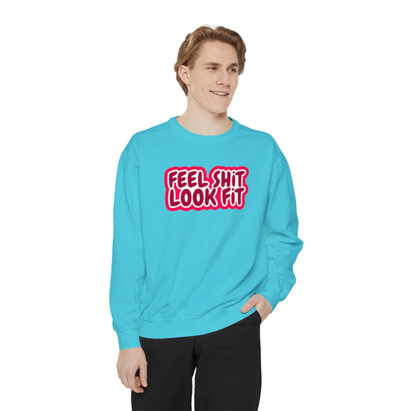 Feel Sh!t Look Fit Jumper