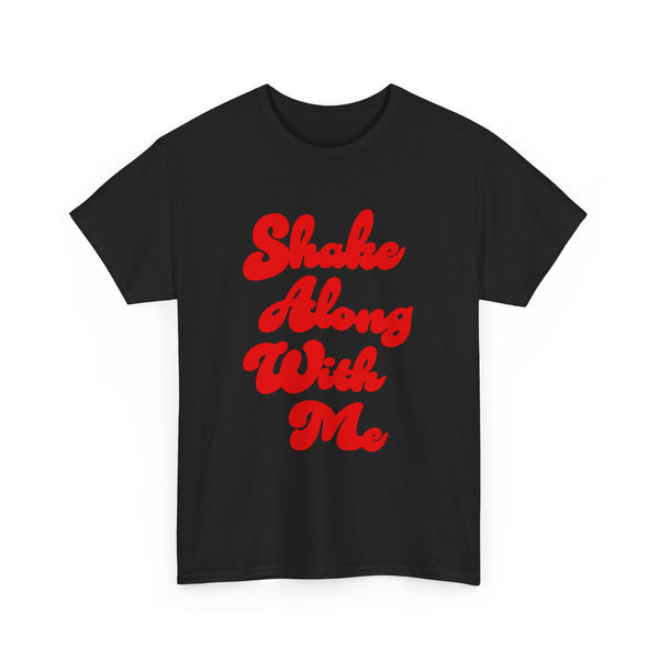 Shake Along With Me t-shirt, Oasis