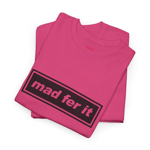 Mad Fer It t-shirt, Oasis