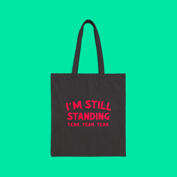 I'm Still Standing Cotton Canvas Tote Bag