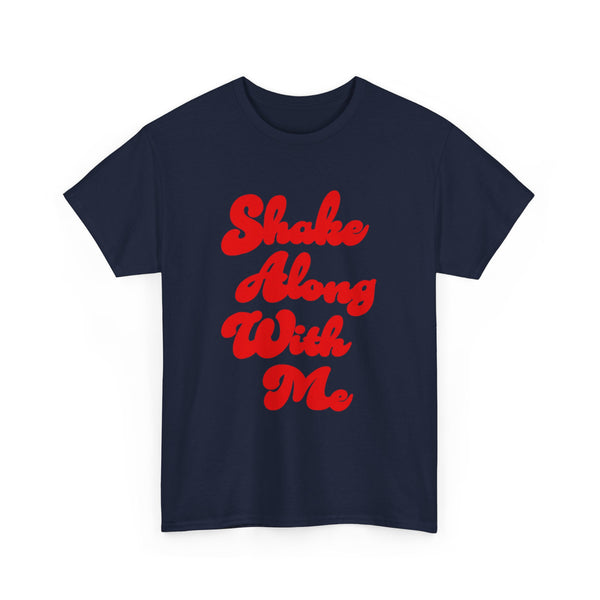 Shake Along With Me t-shirt, Oasis