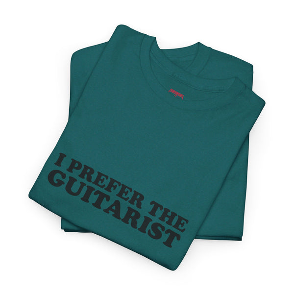 I Prefer The Guitarist Cotton Tee