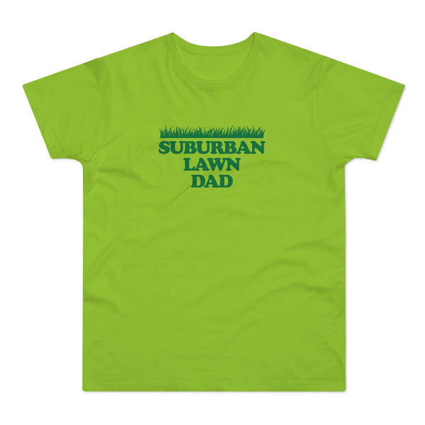 Suburban Lawn Dad tee