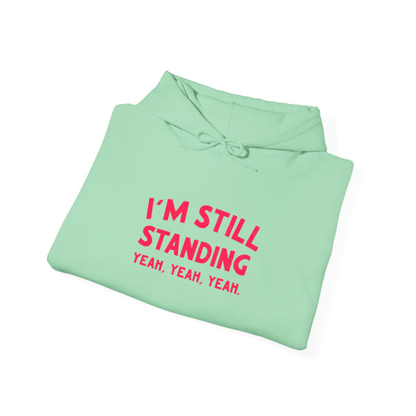 I’m still standing hoody