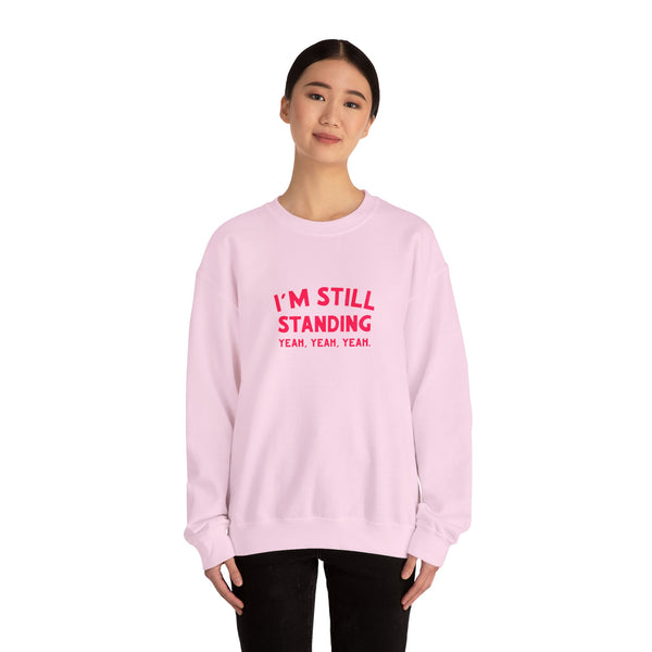 I'm Still Standing Sweatshirt