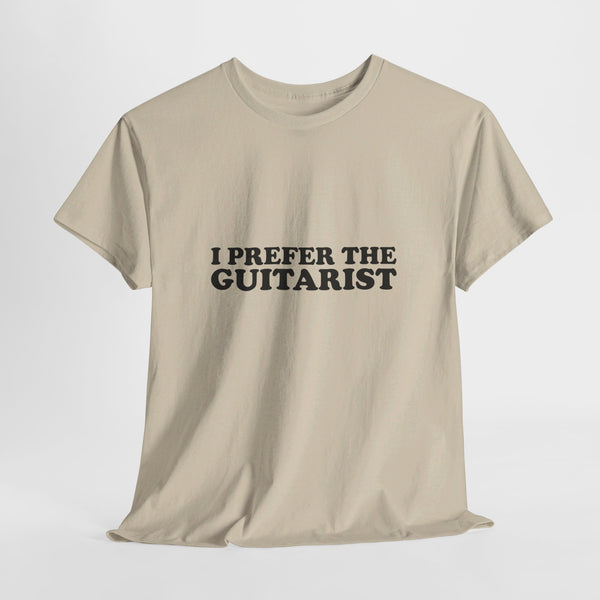 I Prefer The Guitarist Cotton Tee