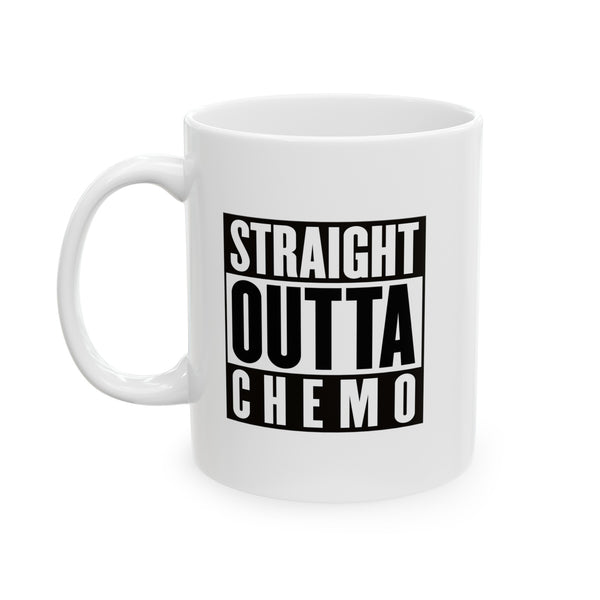 Straight Outta Chemo Ceramic Mug, 11oz