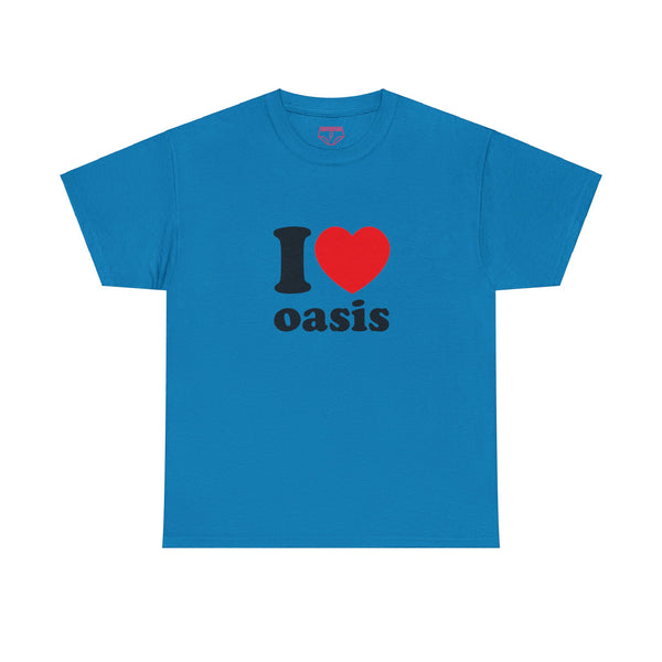 I ❤️ Oasis Tee - Unisex T-shirt