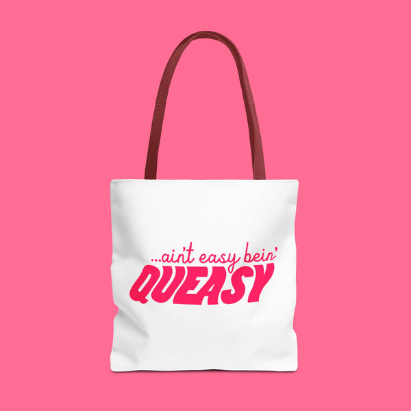 Aint Easy Bein' Queasy tote bag for chemo