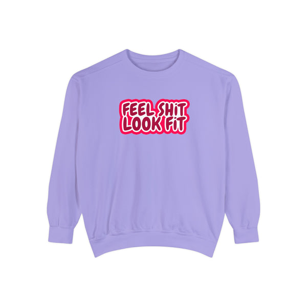 Feel Sh!t Look Fit Jumper