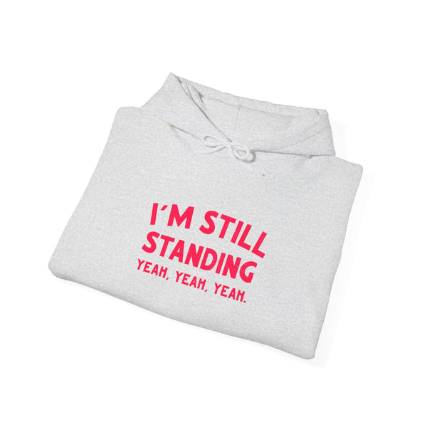 I’m still standing hoody