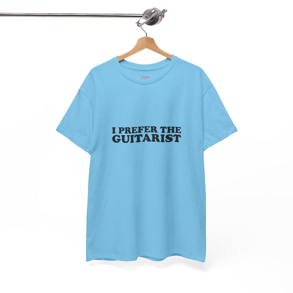 I Prefer The Guitarist Cotton Tee