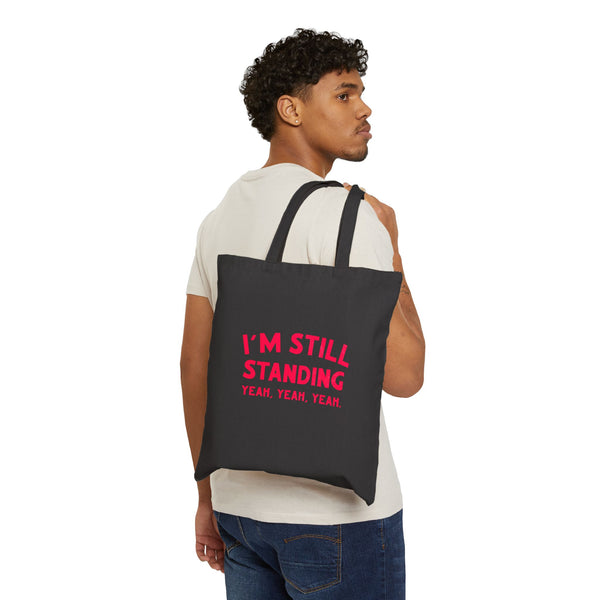 I'm Still Standing Cotton Canvas Tote Bag