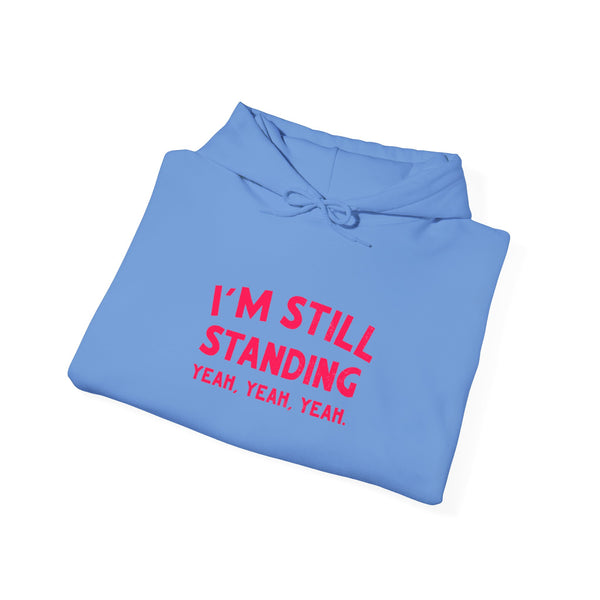 I’m still standing hoody