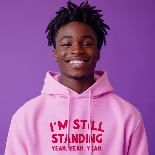 I’m still standing hoody