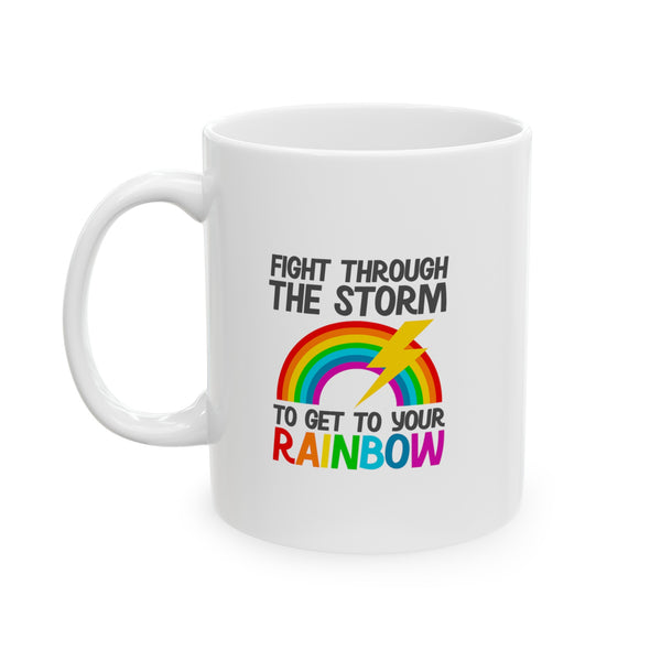 Fight Through the Storm Ceramic Mug, 11oz