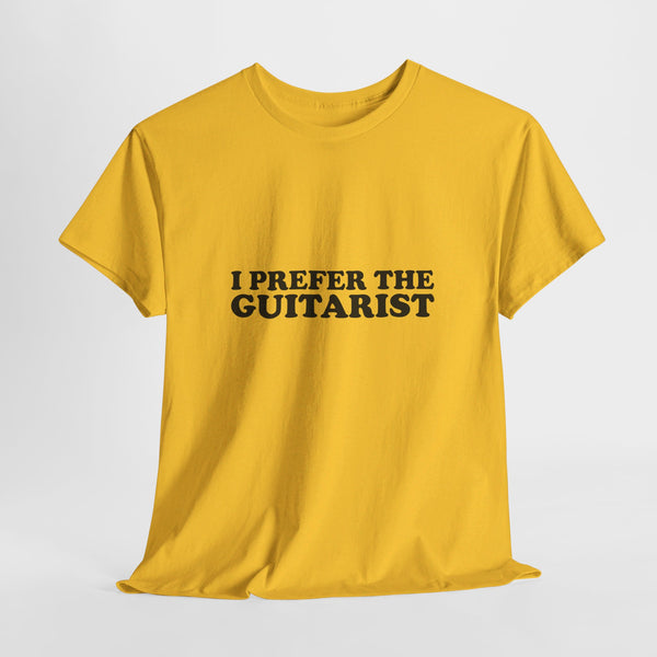 I Prefer The Guitarist Cotton Tee