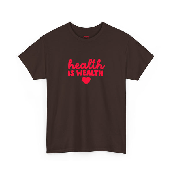 Health is Wealth Tee