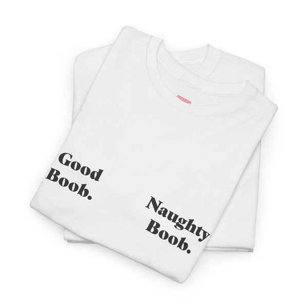 Good Boob / Naughty Boob mastectomy tee