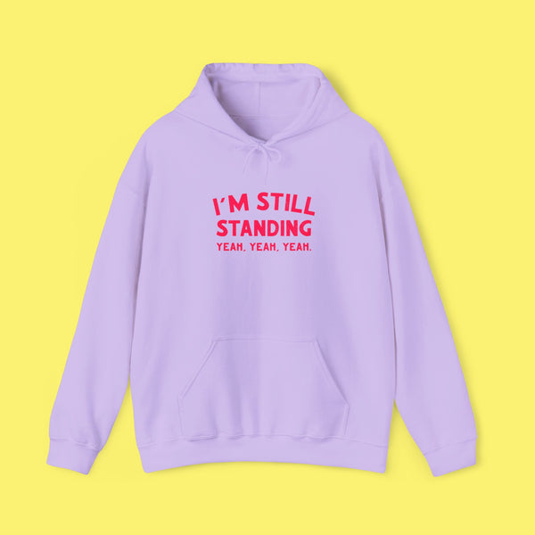 I’m still standing hoody