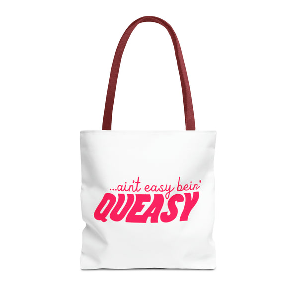 Aint Easy Bein' Queasy. Carry your ginger biccies and ginger tea and let the world know how crap it is to feel siiiick. whether it's medical sickness, or morning sickness. your poorly tum deserves this bagTote Bag (AOP)