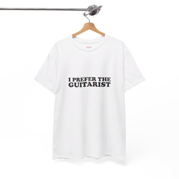 I Prefer The Guitarist Cotton Tee