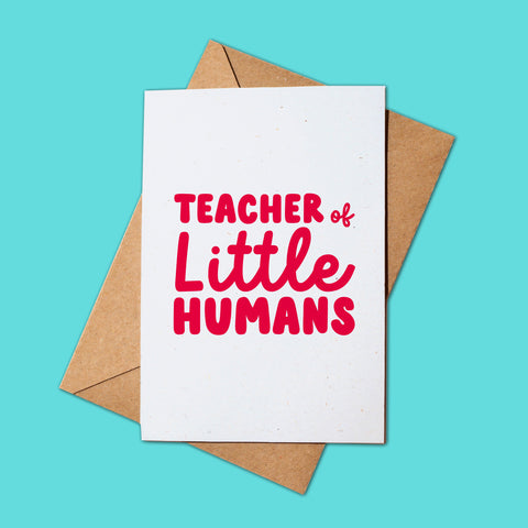 Teacher of little humans card