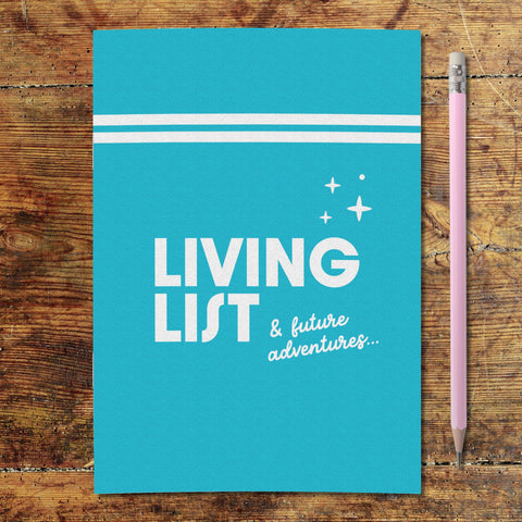 Living list and Future adventures!