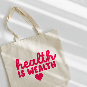 Health is Wealth tote bag